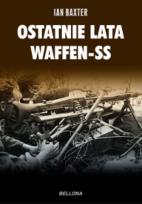 Okładka książki Ostatnie lata Waffen-SS