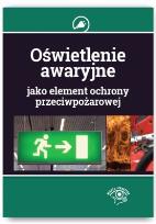 Okładka książki Oświetlenie awaryjne jako element ochrony przeciwpożarowej