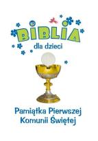 Okładka książki Pamiątka I Komunii Św. Biblia dla dzieci