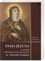 Okładka książki PASJA JEZUSA W WIZJACH SW.WERONIKI GIULIANI
