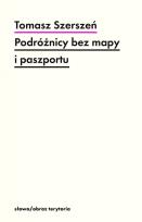 Okładka książki Podróżnicy bez mapy i paszportu