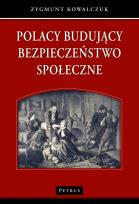 Okładka książki Polacy budujący bezpieczeństwo społeczne