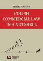 Okładka książki Polish Commercial Law in a Nutshell