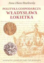 Okładka książki Polityka gospodarcza Władysława Łokietka