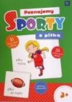 Okładka książki Poznajemy sporty z piłką