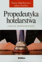 Okładka książki Propedeutyka hotelarstwa Ujęcie ekonomiczne