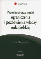 Okładka książki Przesłanki oraz skutki ograniczenia i pozbawienia władzy rodzicielskiej