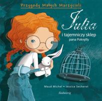 Okładka książki Przygody małych marzycieli. Julia i tajemniczy...