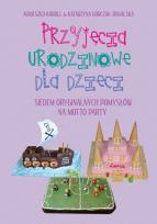 Okładka książki Przyjęcia urodzinowe dla dzieci
