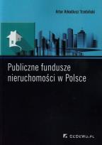 Okładka książki Publiczne fundusze nieruchomości w Polsce