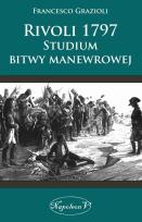 Okładka książki Rivoli 1797. Studium bitwy manewrowej