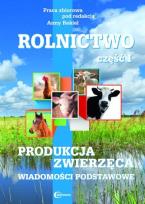 Okładka książki Rolnictwo, cz. I. Produkcja zwierzęca. Wiadomości podstawowe