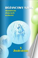 Okładka książki Różańcowy szlak Dwadzieścia zbawczych wydarzeń 5 Znalezienie