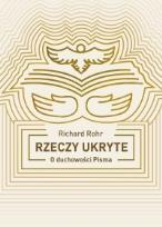Okładka książki Rzeczy ukryte. Odkrywanie duchowości Pisma