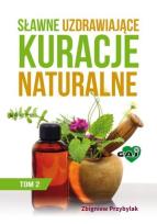 Okładka książki Sławne, uzdrawiające kuracje naturalne. Tom 2