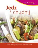 Okładka książki Smak zdrowia. Jedz i chudnij