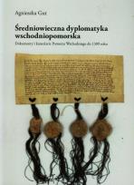 Okładka książki Średniowieczna dyplomatyka wschodniopomorska