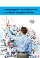 Okładka książki Systemy zarządzania przedsiębiorstwem - techniki Lean Management i Kaizen Techniki