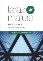 Okładka książki Teraz matura. Matematyka. Tuż przed egzaminem ZP