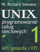 Okładka książki Unix Programowanie usług sieciowych Tom 1