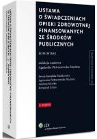 Okładka książki Ustawa o świadczeniach opieki zdrowotnej finansowanych ze środków publicznych Komentarz