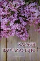 Okładka książki Zapach bzu i maciejki