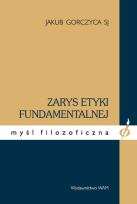 Okładka książki Zarys etyki fundamentalnej