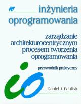 Okładka książki Zarządzanie architekturocentrycznym procesem tworzenia oprogramowania
