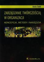 Okładka książki Zarządzanie twórczością w organizacji