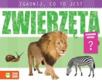 Okładka książki Zwierzęta. Zgadnij, co to jest.