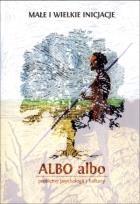 Okładka książki Albo albo. Problemy psychologii i kultury