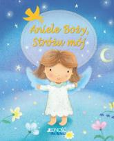Okładka książki Aniele Boży, Stróżu mój