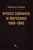 Okładka książki Artyści żydowscy w Warszawie 1939-1945