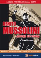 Okładka książki Benito Mussolini ... jakiego nie znamy