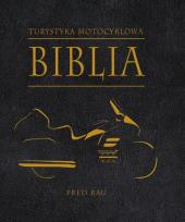 Okładka książki Biblia turystyki motocyklowej
