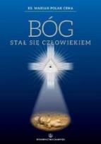 Okładka książki Bóg stał się człowiekiem