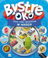 Okładka książki Bystre oko, czyli mały detektyw w mieście