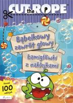 Okładka książki Cut The Rope Bąbelkowy zawrót głowy Łamigłówki z naklejkami