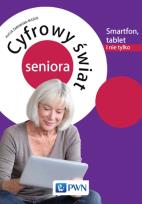 Okładka książki Cyfrowy świat seniora