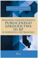 Okładka książki Diagnoza uspołecznienia publ. szkolnictwa III RP..
