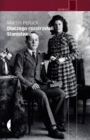 Okładka książki Dlaczego rozstrzelali Stanisławów