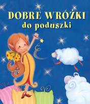 Okładka książki Dobre wróżki do poduszki