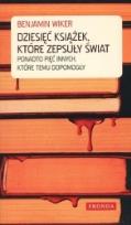 Okładka książki Dziesięć książek, które zepsuły świat BR
