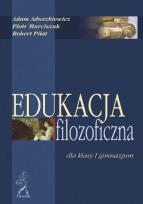 Okładka książki Edukacja filozoficzna dla I klasy gimnazjum