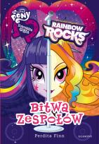 Okładka książki Equestria girls. Rainbow Rocks. Bitwa Zespołów