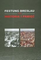 Opakowanie Festung Breslau 1945. Historia i pamięć