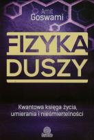 Okładka książki Fizyka duszy. Kwantowa księga życia