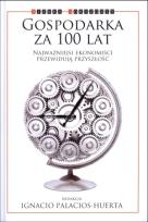 Okładka książki Gospodarka za 100 lat. Najważniejsi ekonomiści...