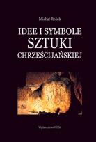 Okładka książki Idee i symbole sztuki chrześcijańskiej