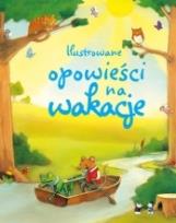 Okładka książki Ilustrowane opowieści na wakacje